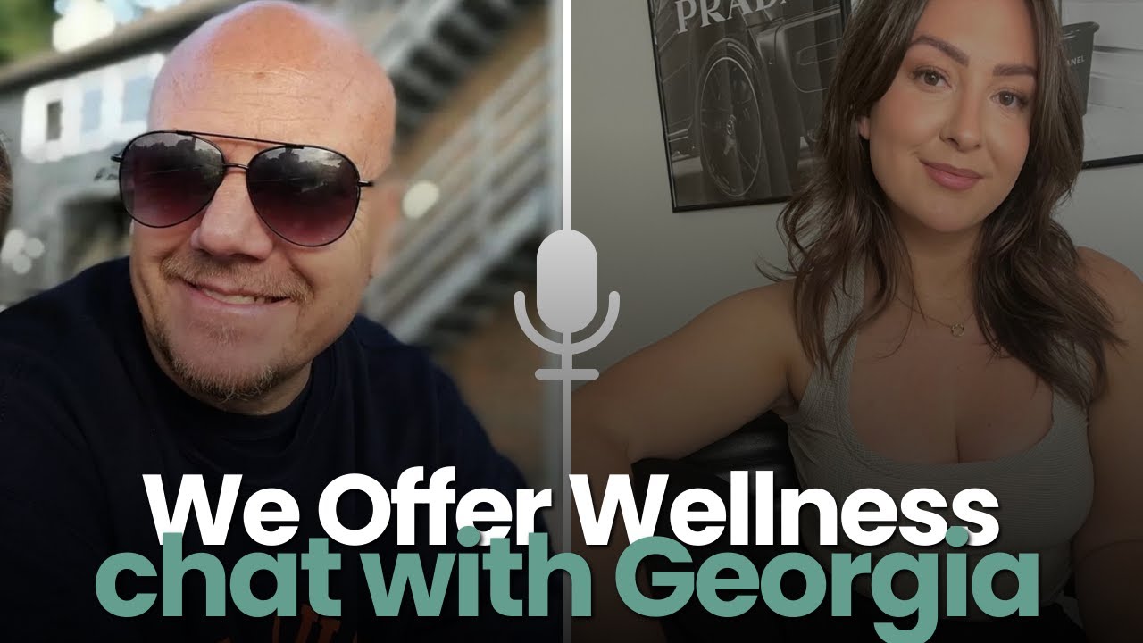 Load video: We Offer Wellness: Chat with Wellbeing with Georgia